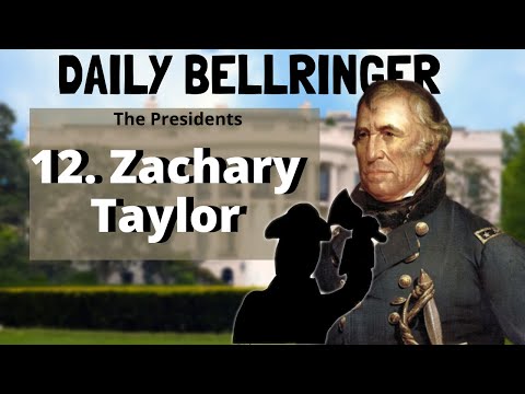 President Zachary Taylor | Daily Bellringer