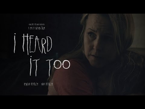 I Heard It Too - Award Winning Short Horror