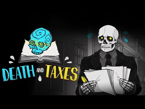 Death and Taxes - Grim Reaper Bureaucracy Simulator