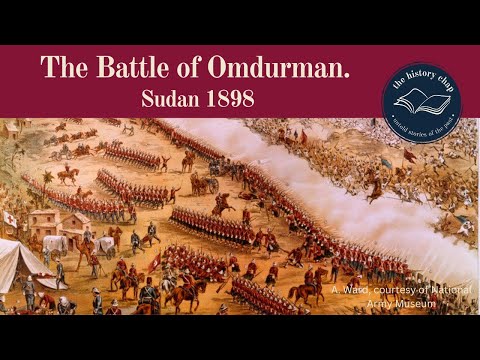 What Happened At The Battle of Omdurman, Sudan 1898?