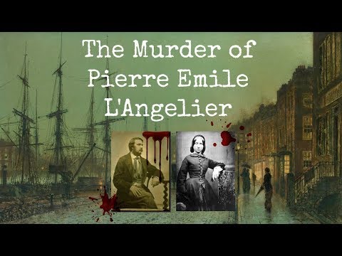 The Murder of Pierre Emile L&#039;Angelier