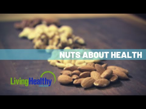 The Benefits of Nuts | Living Healthy Chicago