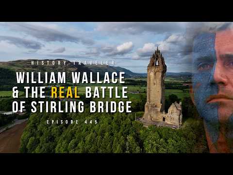 William Wallace &amp; the REAL Battle of Stirling Bridge | History Traveler Episode 445