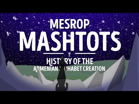 Mesrop Mashtots: History of the Armenian Alphabet Creation [ENG]