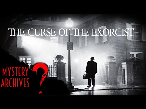 The Terrifying Truth Behind The Film Curse Of The Exorcist