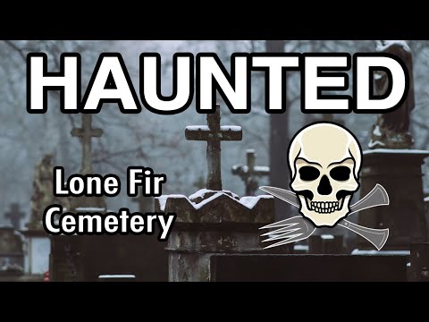 Haunted: The ghosts of Lone Fir Cemetery in Portland, Oregon, one of America&#039;s oldest graveyards