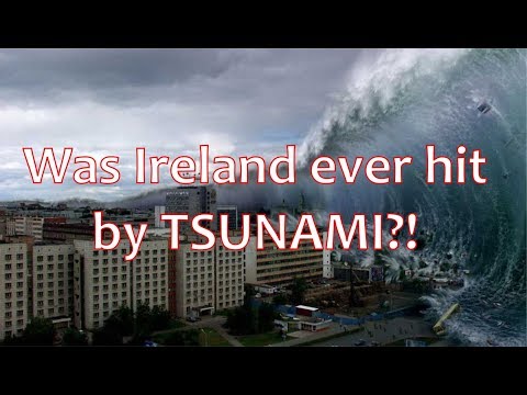 TSUNAMI in Ireland...