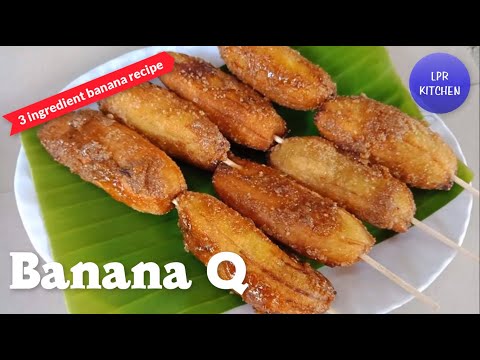 BANANA CUE RECIPE | How to Make Banana Q Recipe | Easy Banana Dessert | LPR KITCHEN