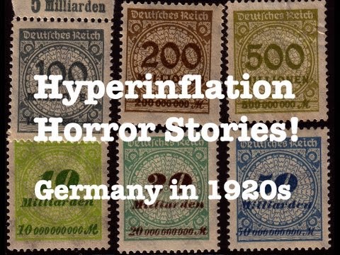 Horror Stories of Hyperinflation: Germany in 1920s
