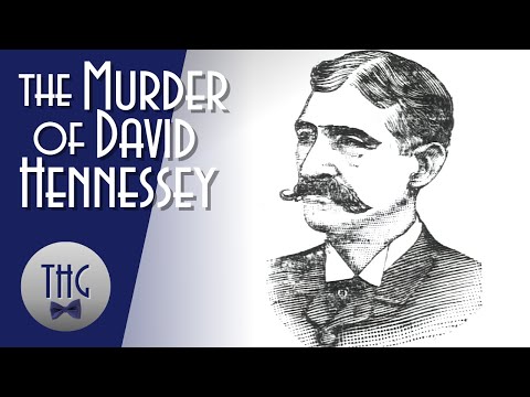 The Foundations of the American Mafia: The Murder of David Hennessey.