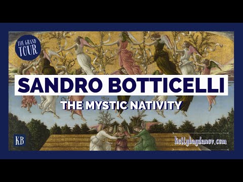 Sandro Botticelli’s Mystic Nativity