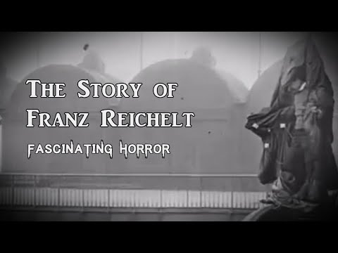 The Story of Franz Reichelt | A Short Documentary | Fascinating Horror
