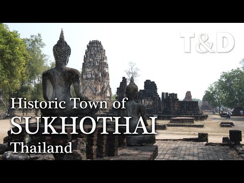 Historic Town of Sukhothai 🇹🇭 Thailand