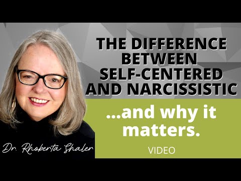 Big differences between a self-centered person and a narcissist!