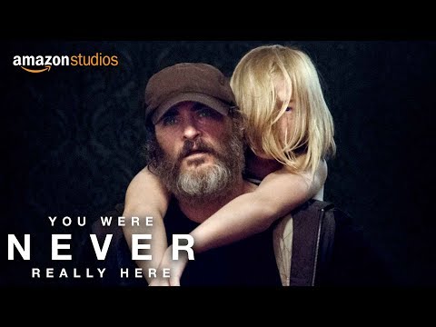 You Were Never Really Here – Official Trailer | Amazon Studios