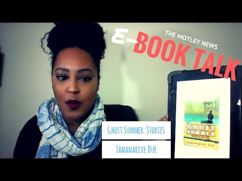 Ep 34: Book Talk- Ghost Summer: Stories, by Tananarive Due