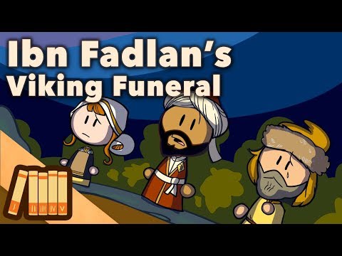 Ibn Fadlan - A Viking Funeral - Extra History