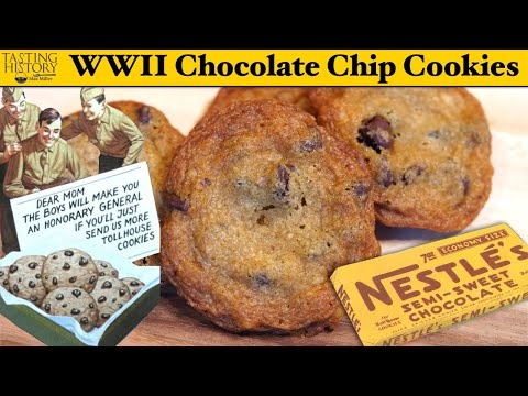 The History of the Chocolate Chip Cookie - Depression vs WW2