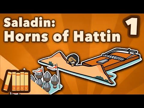 Saladin &amp; the 3rd Crusade - Horns of Hattin - Extra History - Part 1