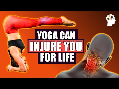 Why Yoga Can Easily Destroy Your Body