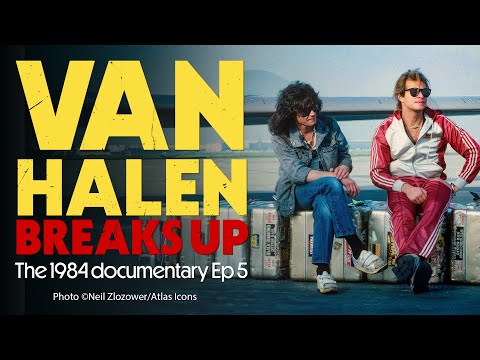 Van Halen Breaks Up | 1984 Documentary Episode 5