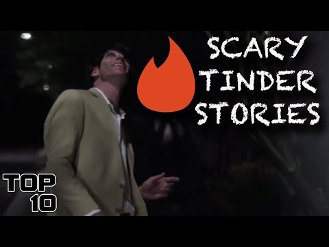 Top 10 Scary Tinder Stories