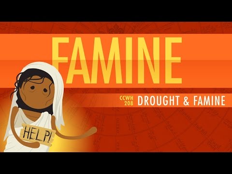 Drought and Famine: Crash Course World History #208