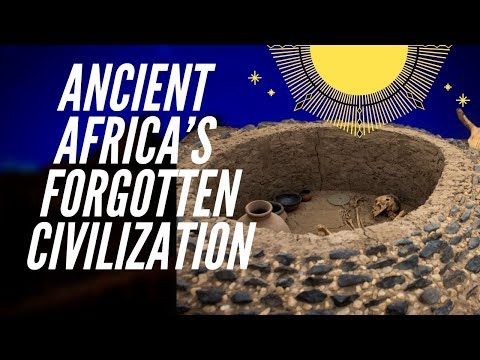 Ancient Africa&#039;s Forgotten Civilization