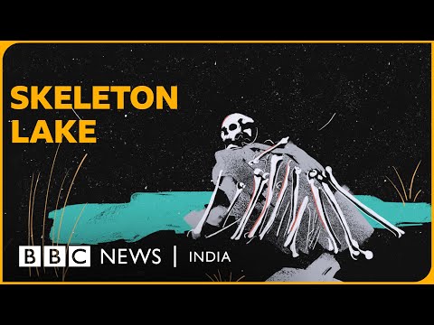 The ancient mystery of the Himalayan &#039;Skeleton Lake&#039; | BBC News India