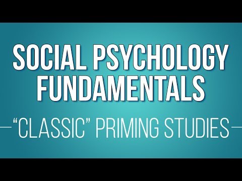 &quot;Classic&quot; Priming Studies (Learn Social Psychology Fundamentals)