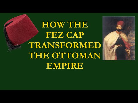 How the Fez Transformed the Ottoman Empire