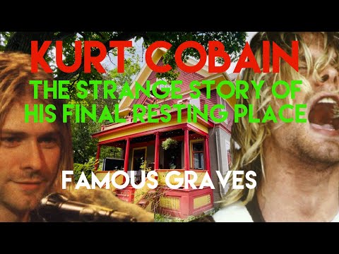 Famous Graves : Kurt Cobain | The Strange Story of What Happened To His Ashes | Real Location Visit