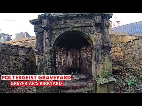 Greyfriars Kirkyard Edinburgh - THE MOST HAUNTED PLACE IN THE WORLD