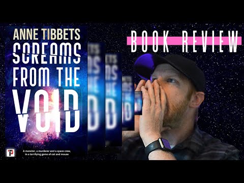 SCREAMS FROM THE VOID by Anne Tibbets | Scifi Horror Book Review