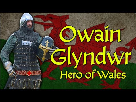 Owain Glyndwr - Rebel Prince of Wales
