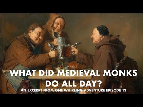 What Did Medieval Monks Do All Day?