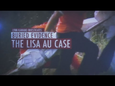Buried Evidence: The Lisa Au Case