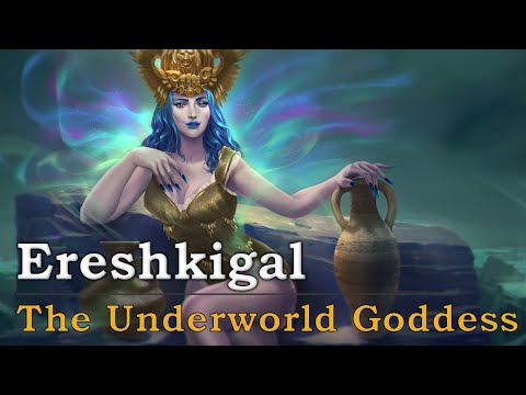 Ereshkigal: The Goddess of the Underworld (Mesopotamian Mythology Explained)