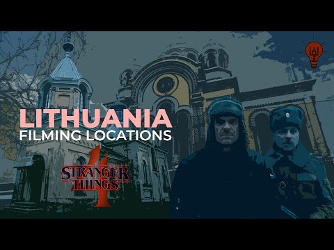 Where In Lithuania Was Stranger Things 4 Filmed?