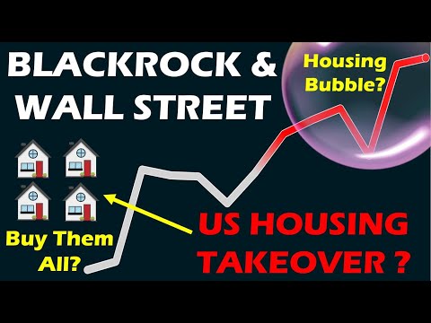 BlackRock &amp; Wall Street: US Housing Market TAKEOVER (Fact or Fiction?)