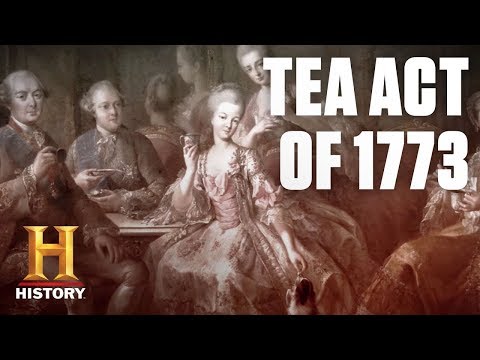 What Was the Tea Act of 1773? | History