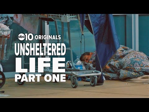 Unsheltered Life: Homeless in Sacramento | Part I
