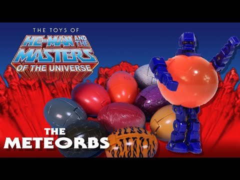 The Meteorbs - Oddities or just misunderstood? | The Toys of He-Man and the Masters of the Universe