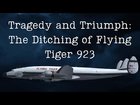 Tragedy and Triumph: the Ditching of Flying Tiger 923