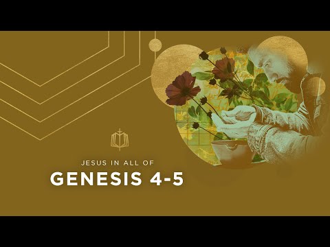 Genesis 4-5 | Cain &amp; Abel | Bible Study