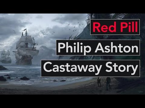 Red Pill : The Incredible Story of Philip Ashton Castaway