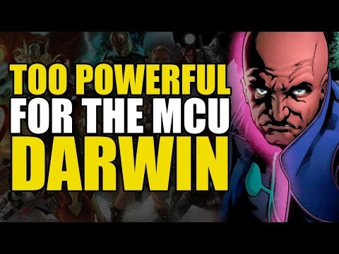 Too Powerful For Marvel Movies: Darwin