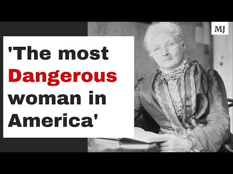 Mother Jones- &#039;The Most Dangerous Woman in America&#039;