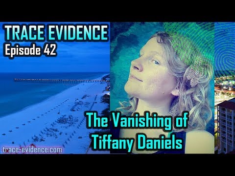 Trace Evidence - 042 - The Disappearance of Tiffany Daniels