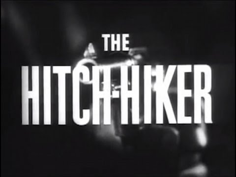 The Hitch-Hiker (1953) [Film Noir]